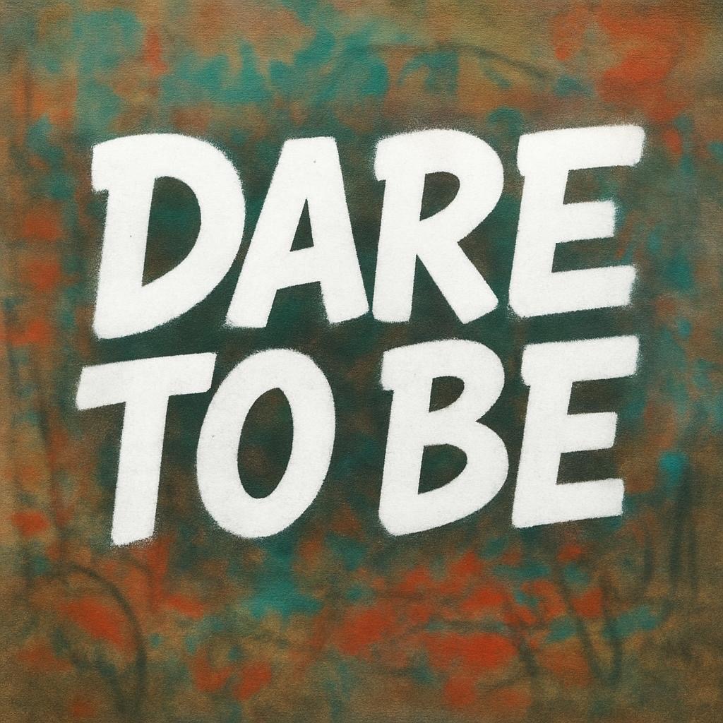 Dare To Be cover art